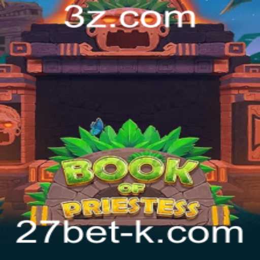 Descubra o Fascinante Mundo de 'BookOfPriestess' e o Impacto de 27bet