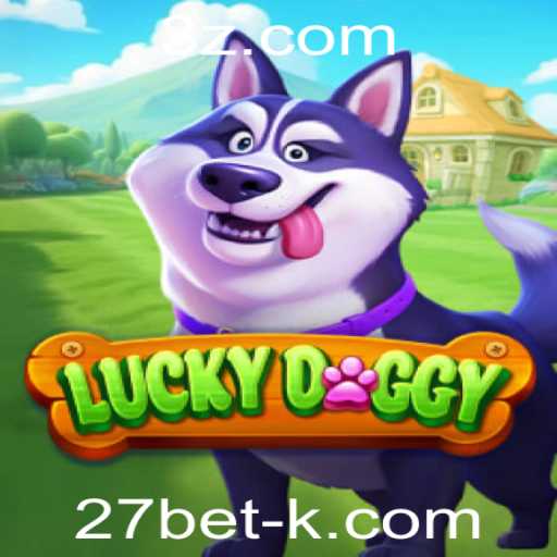 Descubra o Empolgante Jogo LuckyDoggy no 27bet